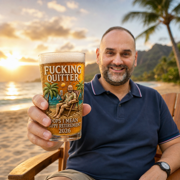 Custom Funny Retirement Beer Glass - Personalized Fucking Quitter Gag Gift