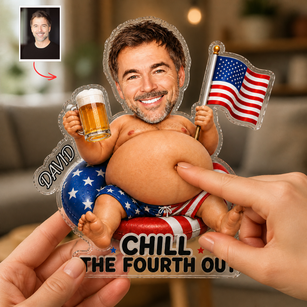 Custom Funny Dad Bod Photo Fridge Magnet - Chill The Fourth Out Patriotic Gift