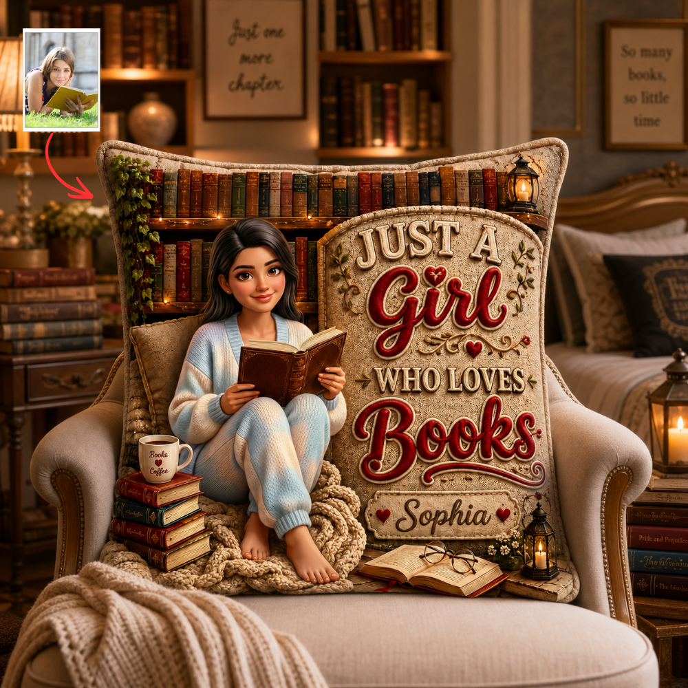 Personalized Book Lover Pillow, Custom Reader Photo Cushion, Just A Girl Who Loves Books Throw Pillow, Gift For Book Lovers, Bibliophiles And Reading Fans