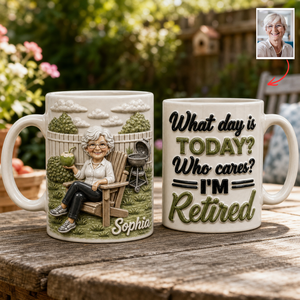Custom What Day Is Today Who Cares I'm Retired Mug - Personalized Retirement Gift