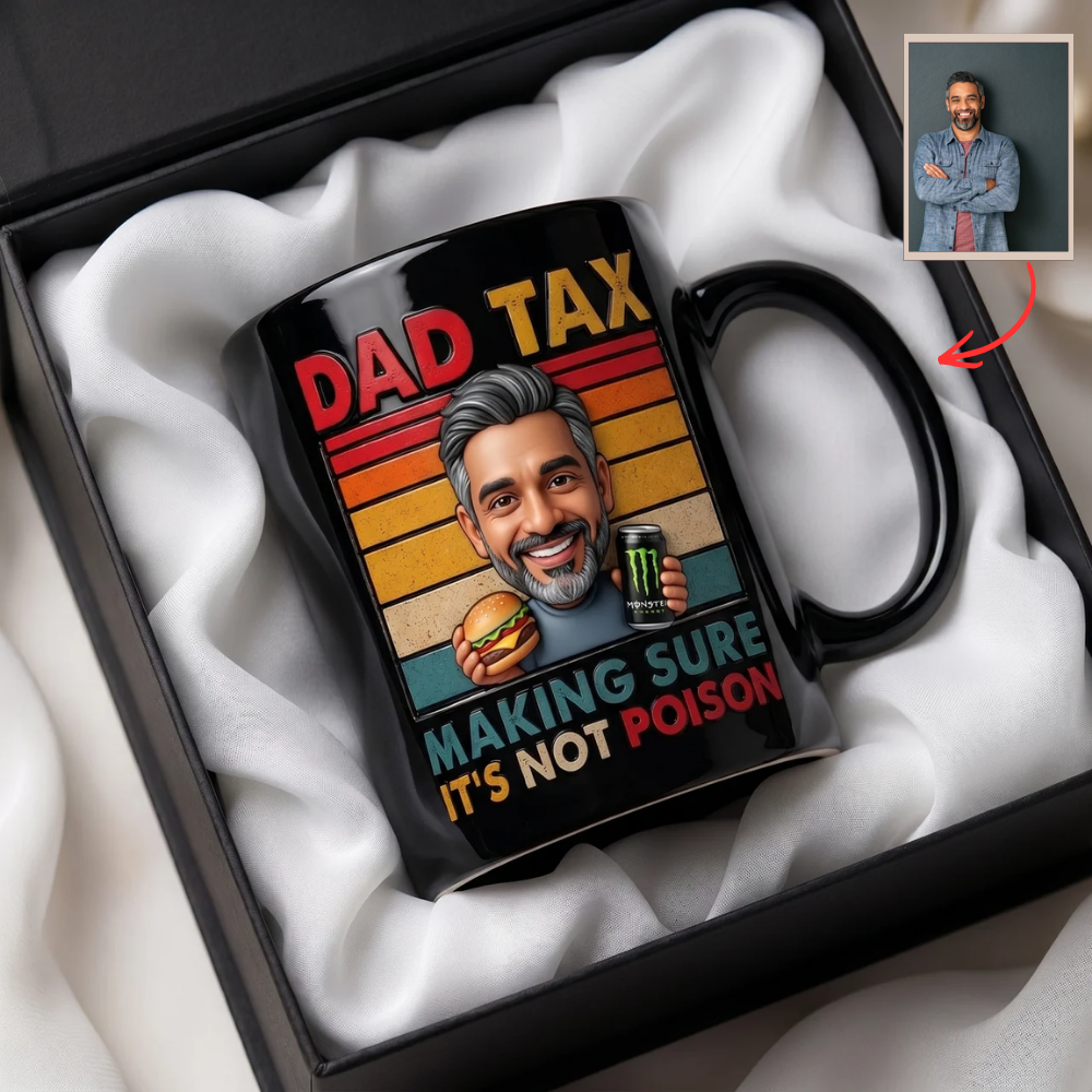 Custom Photo Mug for Dad – Funny Dad Tax Coffee Mug – Personalized Face Mug Gift for Father