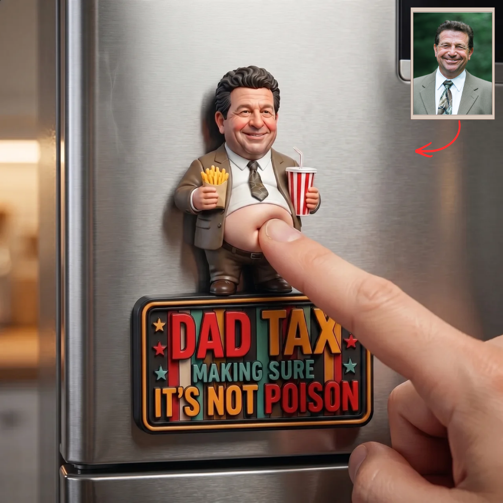 Custom Photo Fridge Magnet for Dad, Personalized Funny Dad Magnet, Dad Tax Gift, Custom Face Magnet, Gift for Father, Father’s Day Gift